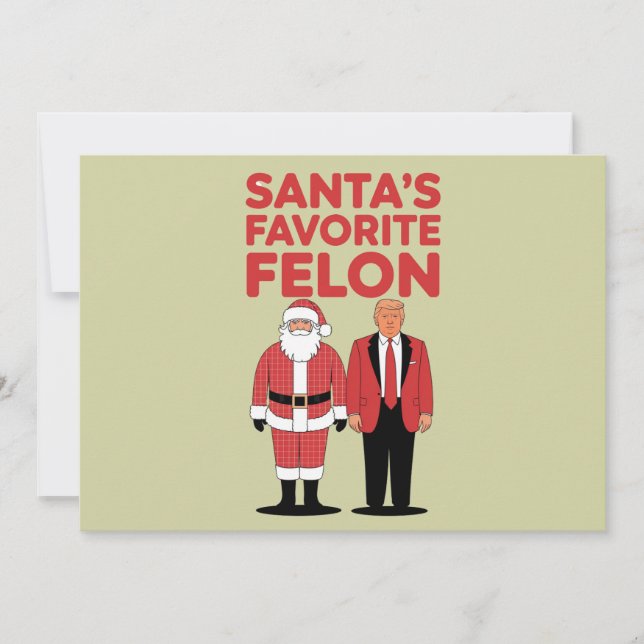 Santa’s Favorite Felon Trump Christmas Republican  Holiday Card (Front)