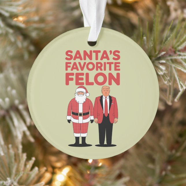 Santa’s Favorite Felon Trump Christmas Republican  Ornament (Tree)