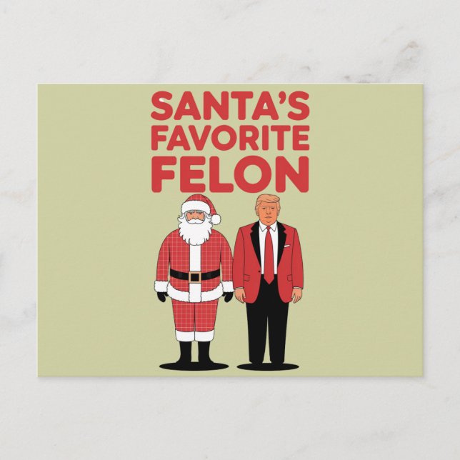 Santa’s Favorite Felon Trump Christmas Republican  Postcard (Front)