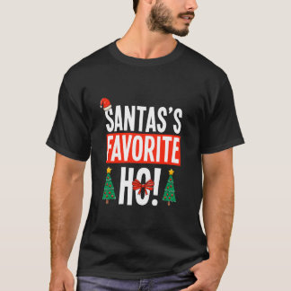 Santa s Favorite Ho Funny Christmas T-Shirt