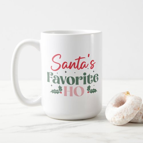 Santaâs Favorite Ho Funny Festive Christmas  Coffee Mug