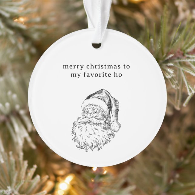 Santa’s Favorite Ho Funny Holiday Card  Ornament (Tree)
