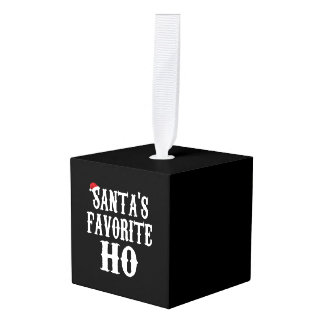 Santa s Favorite Ho T Shirt Funny Christmas Gift Cube Ornament