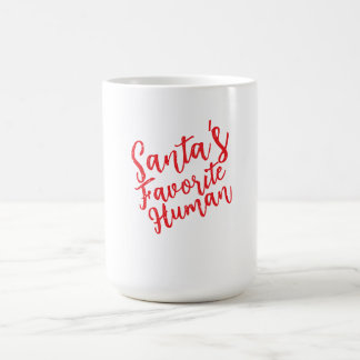 Santa’s Favorite Human | Cute Christmas Coffee Mug