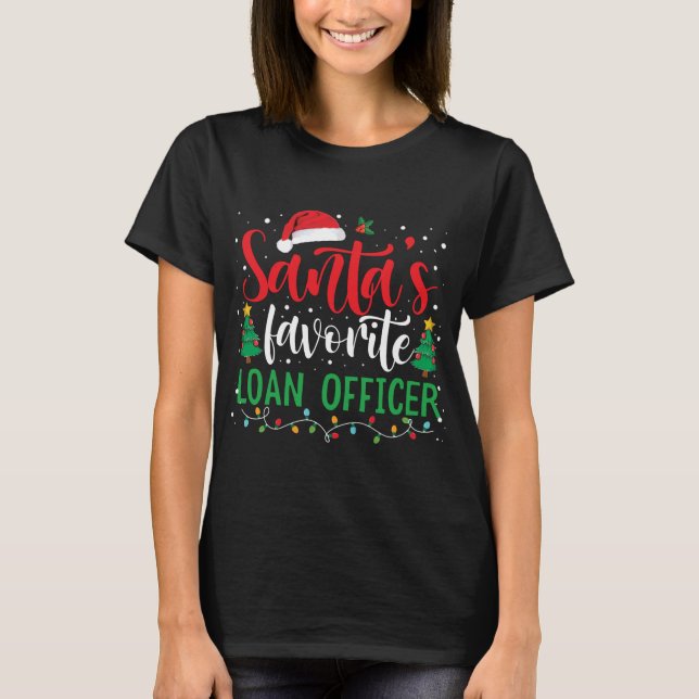 Santa_s Favorite Loan Officer Christmas Santa Hat  T-Shirt (Front)