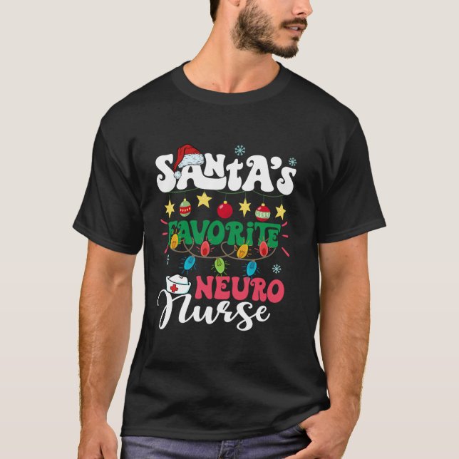 Santa s Favorite Neuro Nurse Santa Hat Xmas Light  T-Shirt (Front)