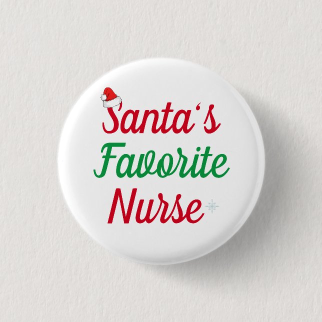Santa’s Favorite Nurse Christmas Appreciation  Button (Front)