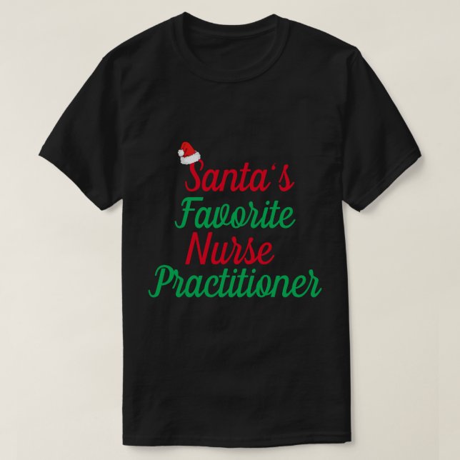 Santa’s Favorite Nurse Christmas Appreciation  T-Shirt (Design Front)