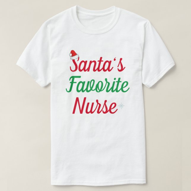 Santa’s Favorite Nurse Christmas Appreciation  T-Shirt (Design Front)