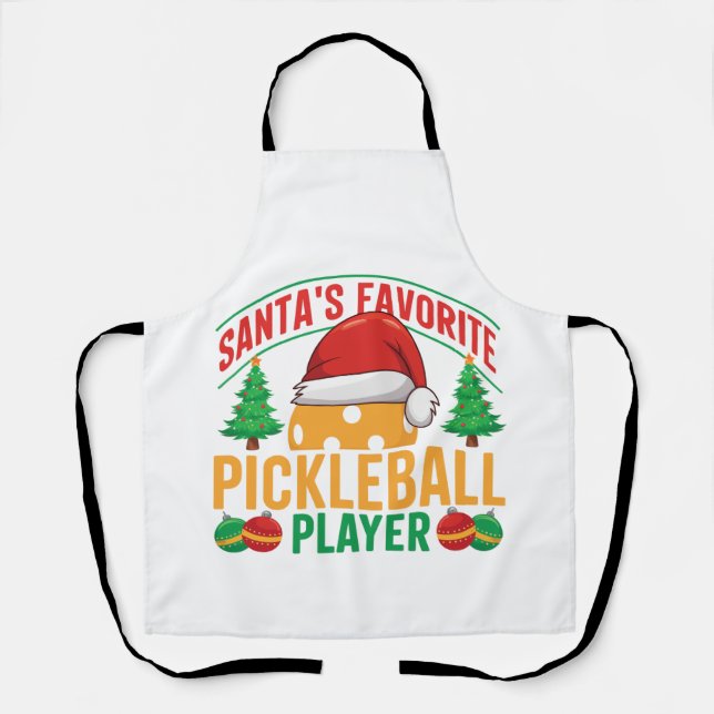  Santa’s Favorite Pickleball Player – Funny  Apron (Front)