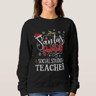 Santa s Favorite Social Studies S St Teacher Xmas  Sweatshirt