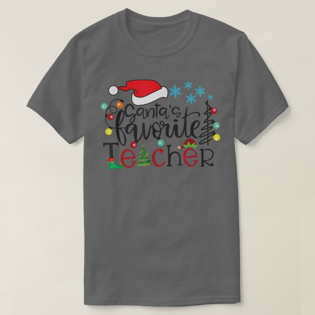 Santa s Favorite Teacher Funny Christmas Santa Lig T-Shirt (Design Front)