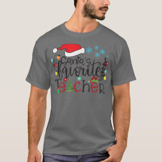 Santa s Favorite Teacher Funny Christmas Santa Lig T-Shirt