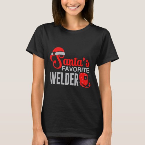 Santas Favorite Welder Matching Family Christmas  T_Shirt