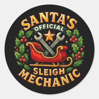 Santa’s Official Sleigh Mechanic Funny Christmas D Classic Round Sticker