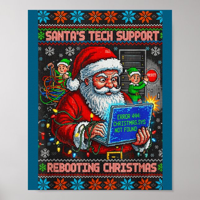 Santa s Support Rebooting Tech Ugly Poster (Front)
