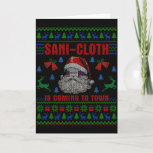 Santa Sani Cloth Is Coming To Town Er Nures Ugly C Card