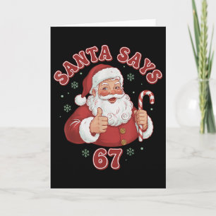 Santa Says 67 Funny Retro Christmas Meme Card