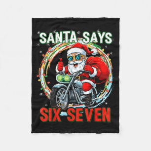 Santa Says 67 Shirt Six Seven Funny 67 Christmas P Fleece Blanket
