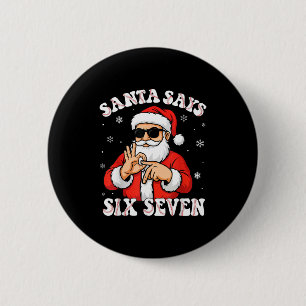 Santa Says 6 7 Six Seven Meme Baseball Number 67 G Button