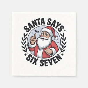 Santa Says Six Seven 67 Santa Christmas Xmas Napkins