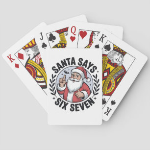 Santa Says Six Seven 67 Santa Christmas Xmas Poker Cards