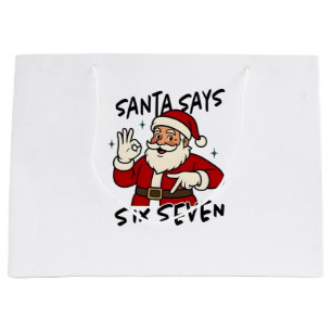 Santa Says Six Seven 6 7 Funny Brainrot Christmas Large Gift Bag
