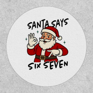 Santa Says Six Seven 6 7 Funny Brainrot Christmas Patch