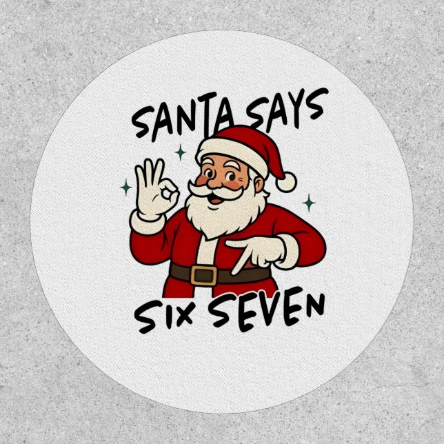 Santa Says Six Seven 6 7 Funny Brainrot Christmas Patch (Front)