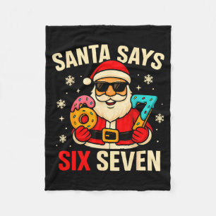 Santa Says Six Seven Funny 67 Meme Christmas Boys Fleece Blanket