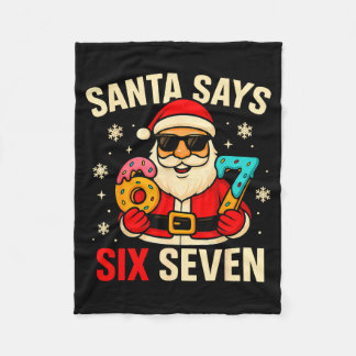 Santa Says Six Seven Funny 67 Meme Christmas Boys Fleece Blanket