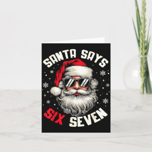 Santa Says Six Seven Funny Christmas 67 Meme Xmas Card