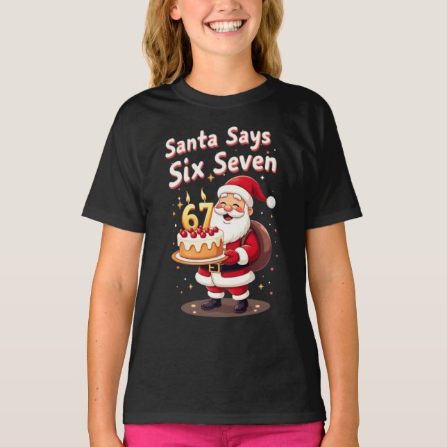 Santa Says Six Seven Meme – Funny Santa Holding T-Shirt (Front)