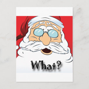 Santa says WHAT? Christmas design Holiday Postcard