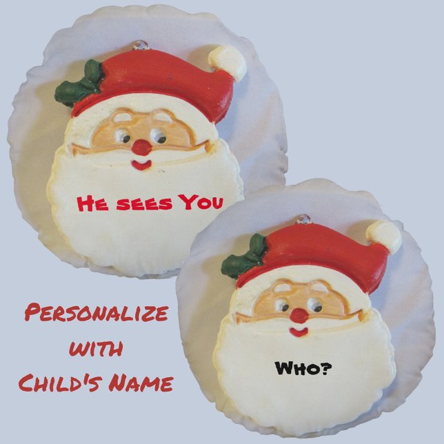 Santa Sees You Christmas Customizable Round Pillow (Creator Uploaded)