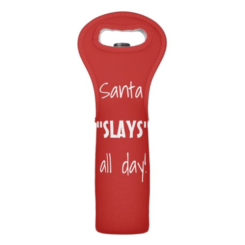 Santa Slays All Day Wine Tote