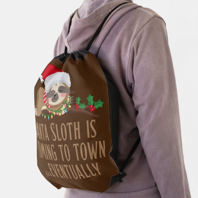 SANTA SLOTH IS COMING TO TOWN... EVENTUALLY        DRAWSTRING BAG (Insitu)