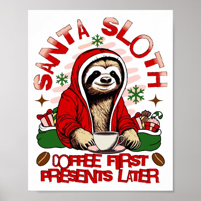 Santa sloth sipping coffee  poster (Front)