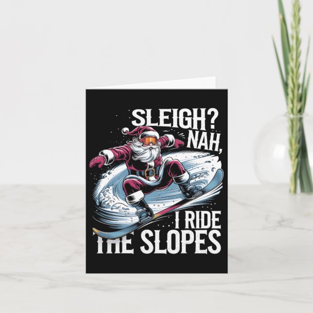 Santa Snowboarder Christmas Snowboarding I Ride Th Card (Front)