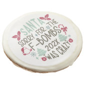 Santa Sorry for the F-Bombs - Funny Cookie (Angled)