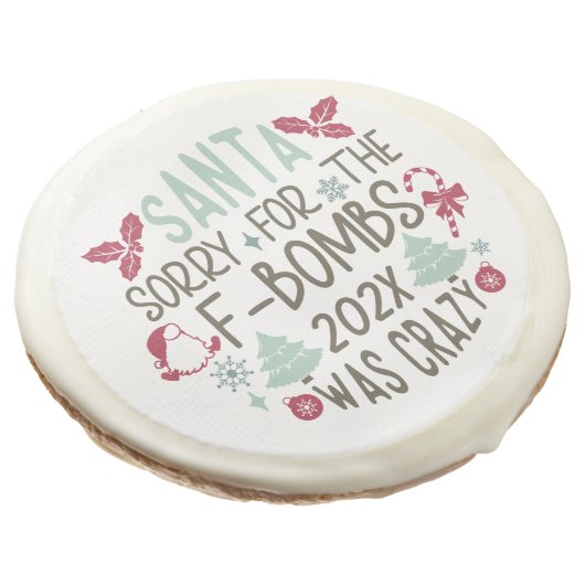 Santa Sorry for the F-Bombs - Funny Cookie (Angled)