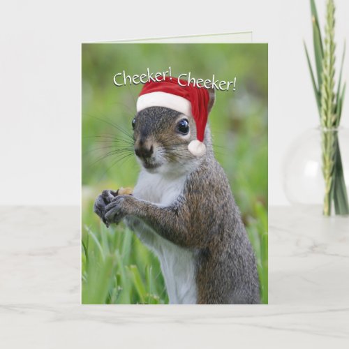 Santa Squirrelâ Cheeker Cheeker Christmas Holiday Card