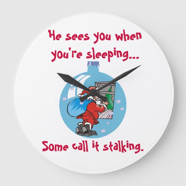 Santa Stalker Joke Large Clock (Front)