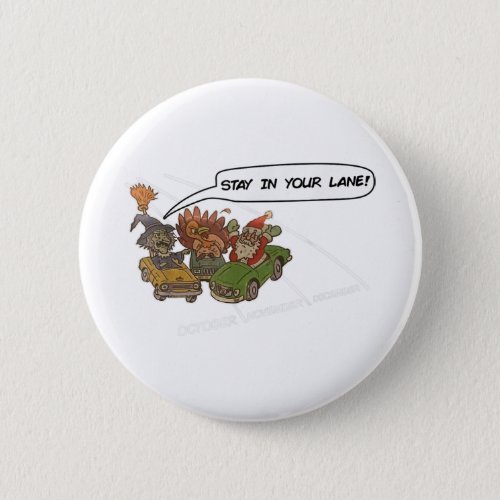 Santa stay in your lane christmas button