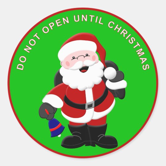 Santa Sticker 2 - Do Not Open Until Christmas | Zazzle.com