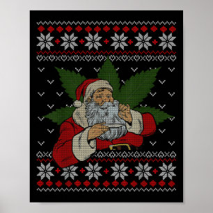 Santa Stoner Smoking Weed Humor Ugly Christmas Poster