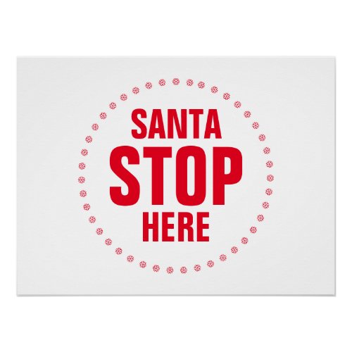 Santa Stop Here red and white cute funny Poster