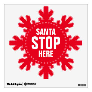 Santa Stop Here red and white cute funny Wall Decal