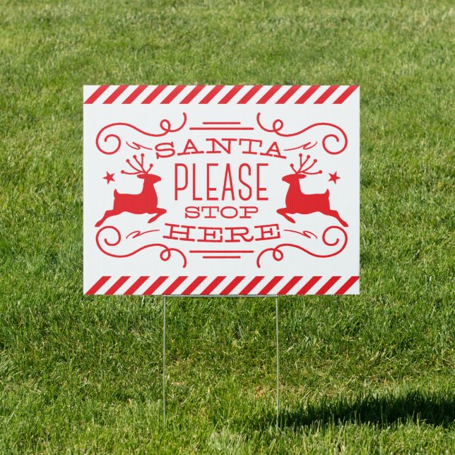 Santa Stop Here Sign (Insitu)