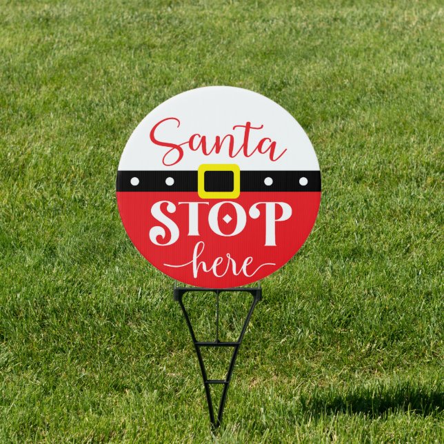 Santa Stop Here Sign (Insitu)